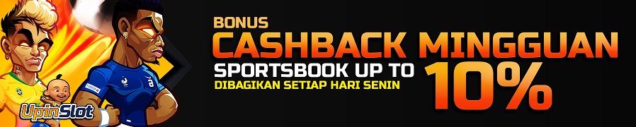 BONUS CASHBACK SPORTBOOK UPINSLOT